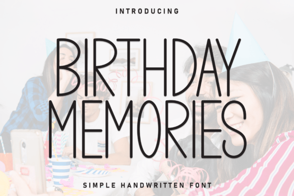 Birthday Memories Font for Handmade Sellers and Crafters