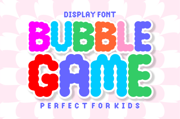 Bubble Game: The Ultimate Display Font for Viral Content