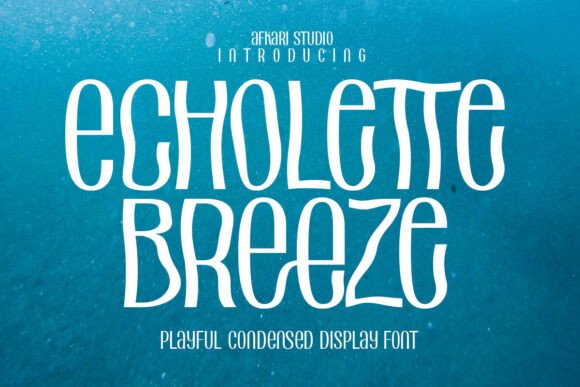 Echolette Breeze: The Playful Display Font for Modern Campaigns