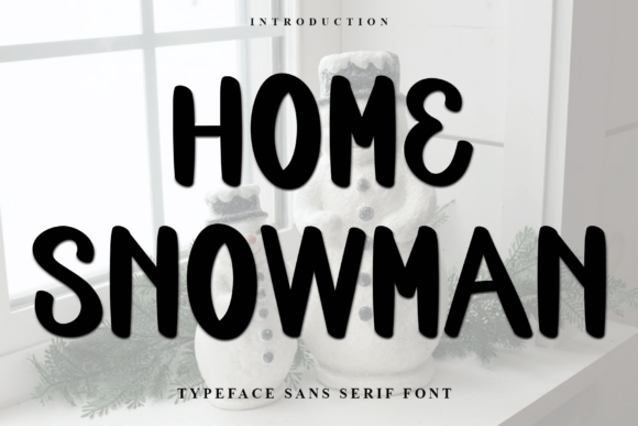 Home Snowman Font for Bold Campaign Headlines