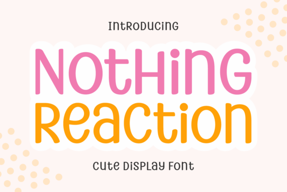 Nothing Reaction Typeface for Editorial Design