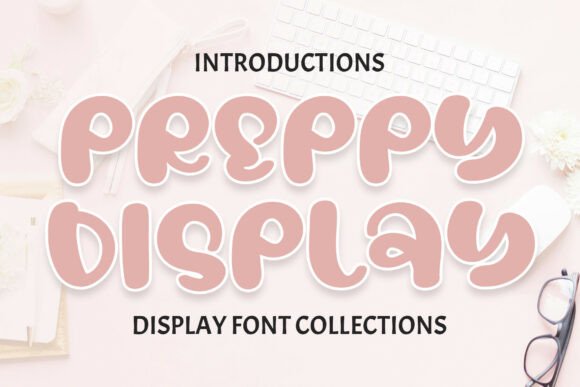 Preppy Display Font Review for Bold Branding