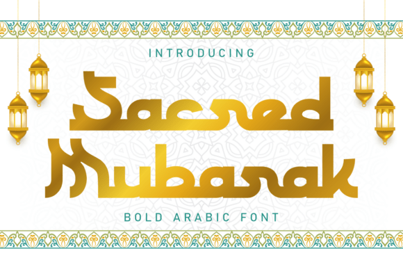 Sacred Mubarak: A Bold Arabic-Inspired Display Typeface
