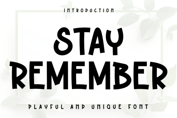 Stay Remember: A Casual Display Font for Modern Editorial Design